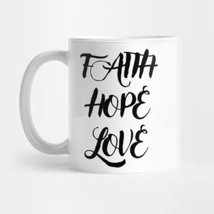 Faith hope love Mug